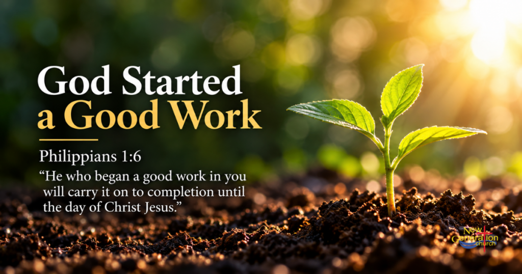 God Started a Good Work